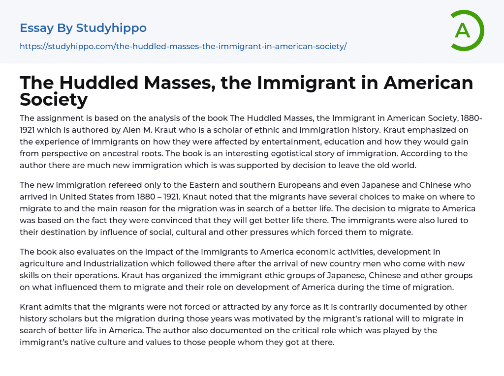 The Huddled Masses, the Immigrant in American Society Essay Example