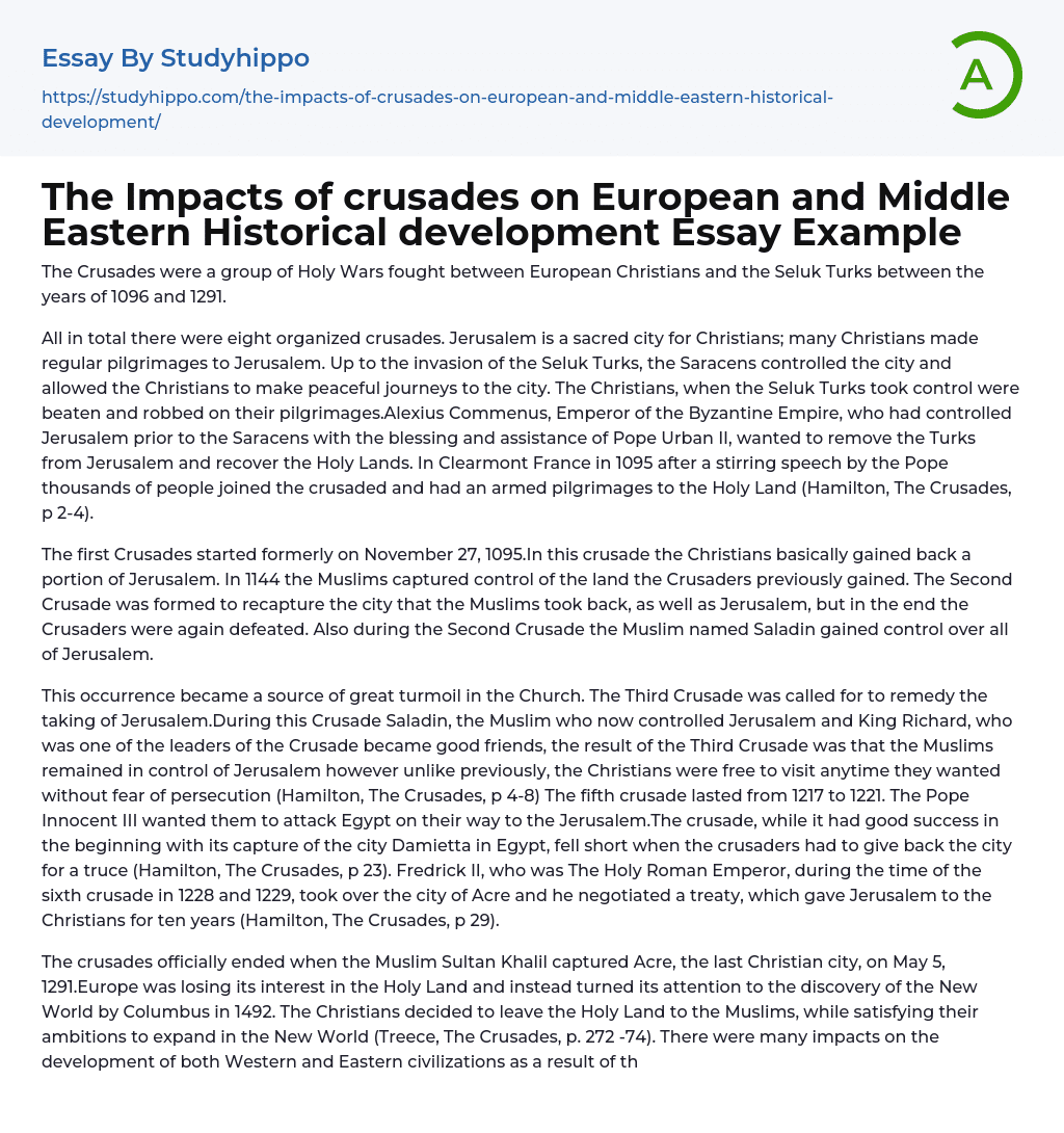 The Impacts of crusades on European and Middle Eastern Historical development Essay Example