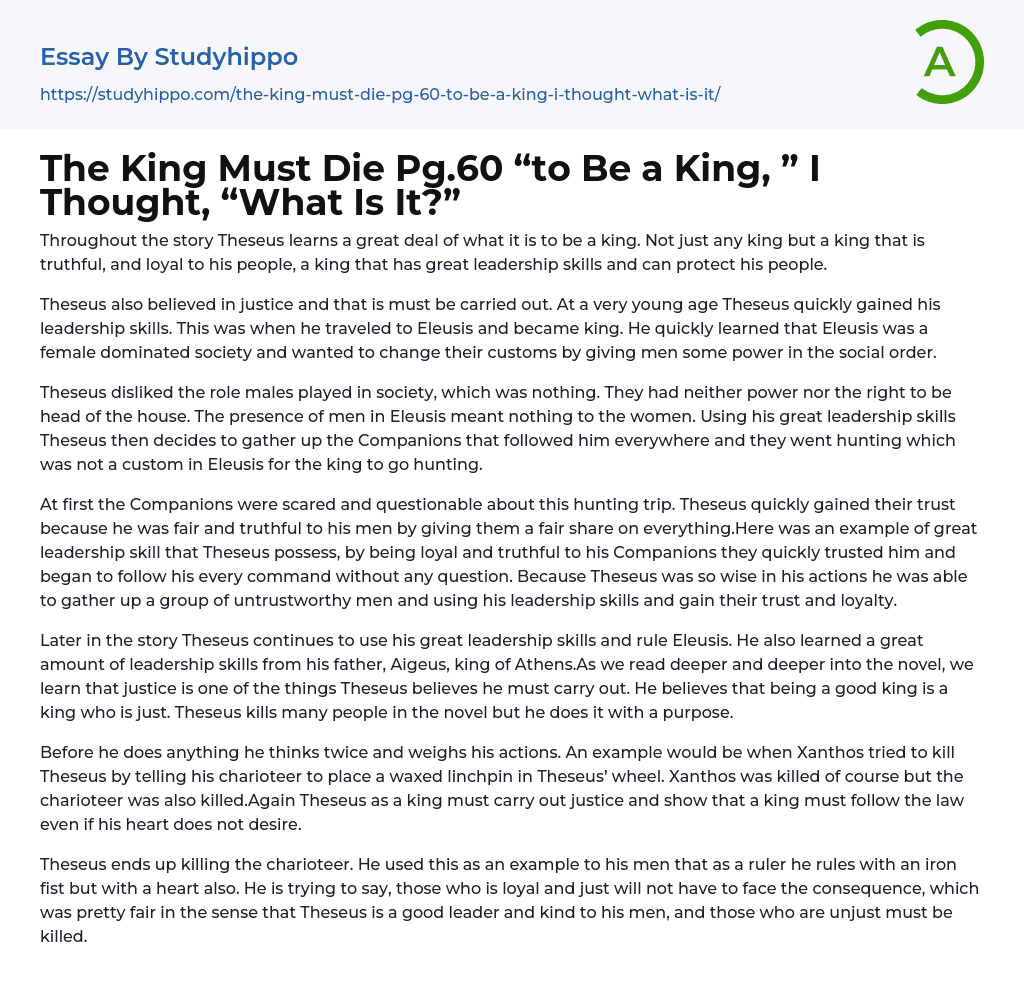 The King Must Die Pg.60 “to Be a King, ” I Thought, “What Is It?” Essay Example