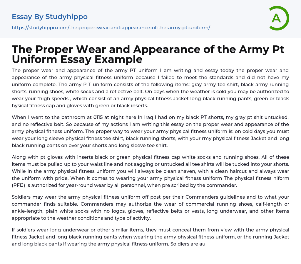 The Proper Wear and Appearance of the Army Pt Uniform Essay Example