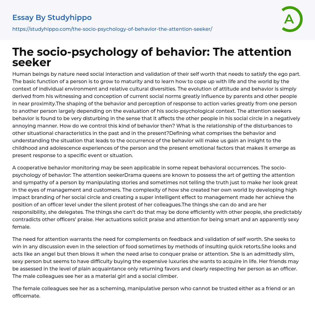 The socio-psychology of behavior: The attention seeker Essay Example