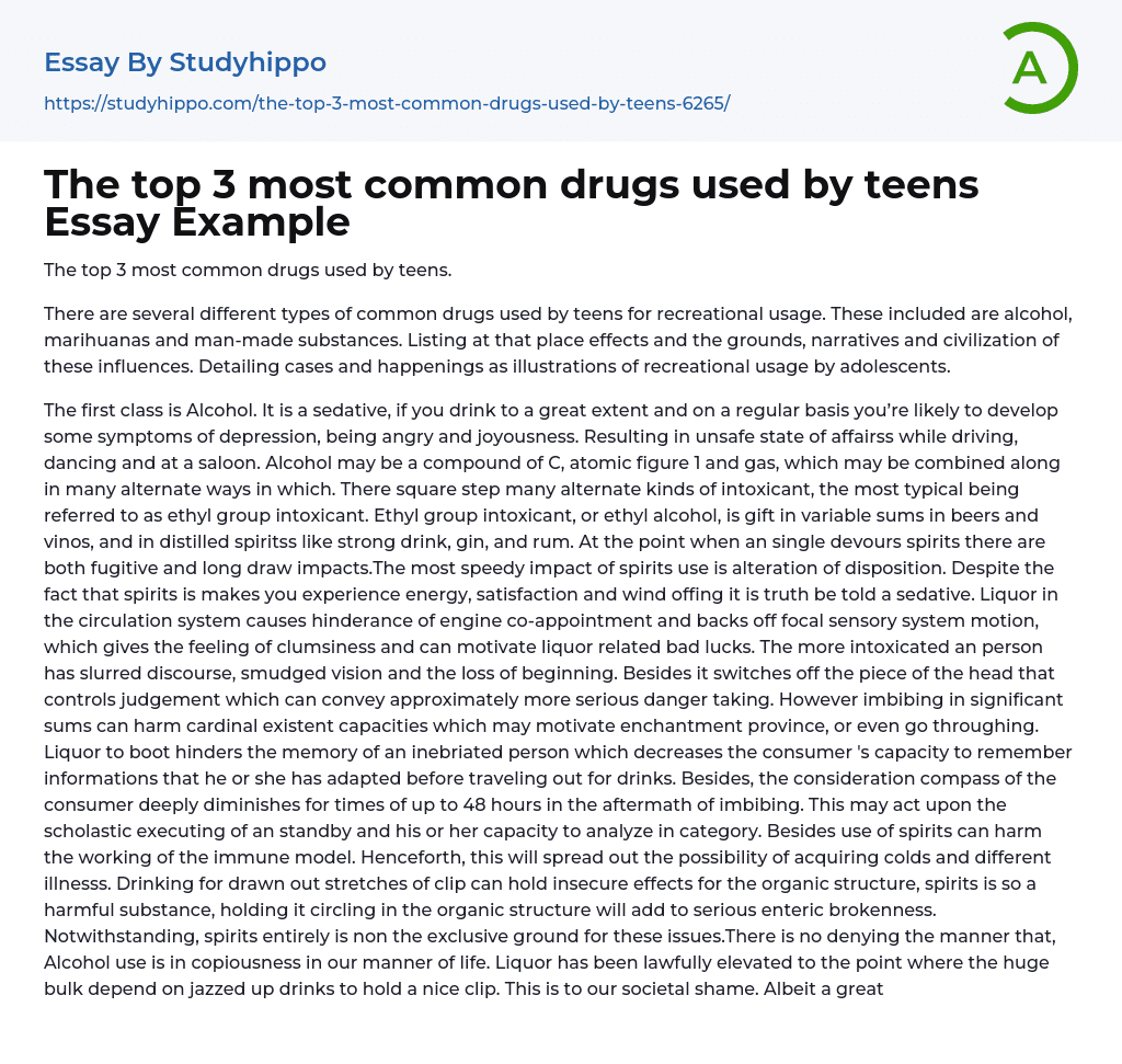 The top 3 most common drugs used by teens Essay Example