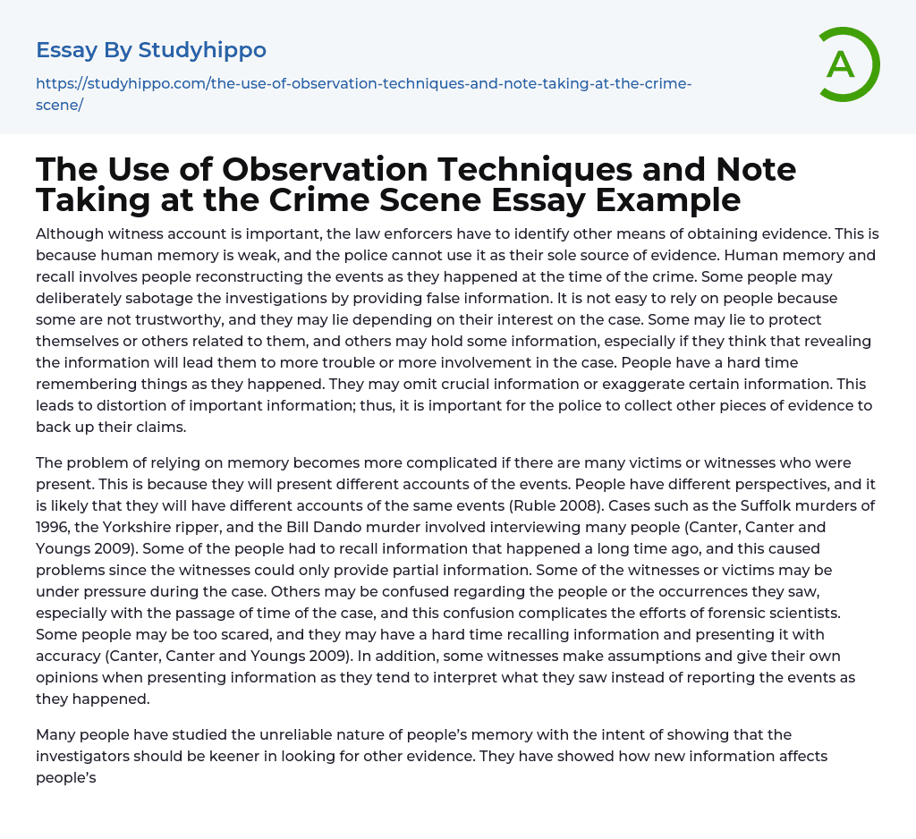 The Use of Observation Techniques and Note Taking at the Crime Scene Essay Example