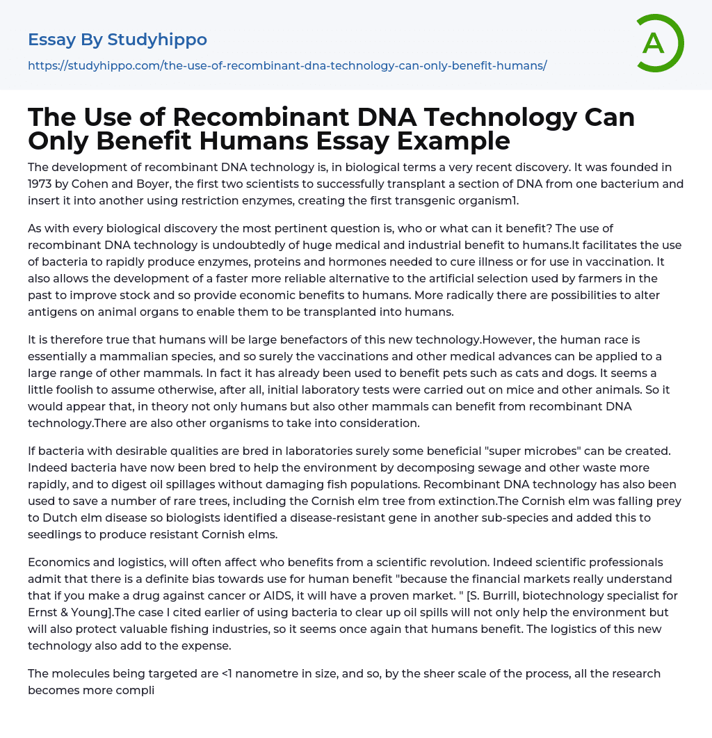 The Use of Recombinant DNA Technology Can Only Benefit Humans Essay Example