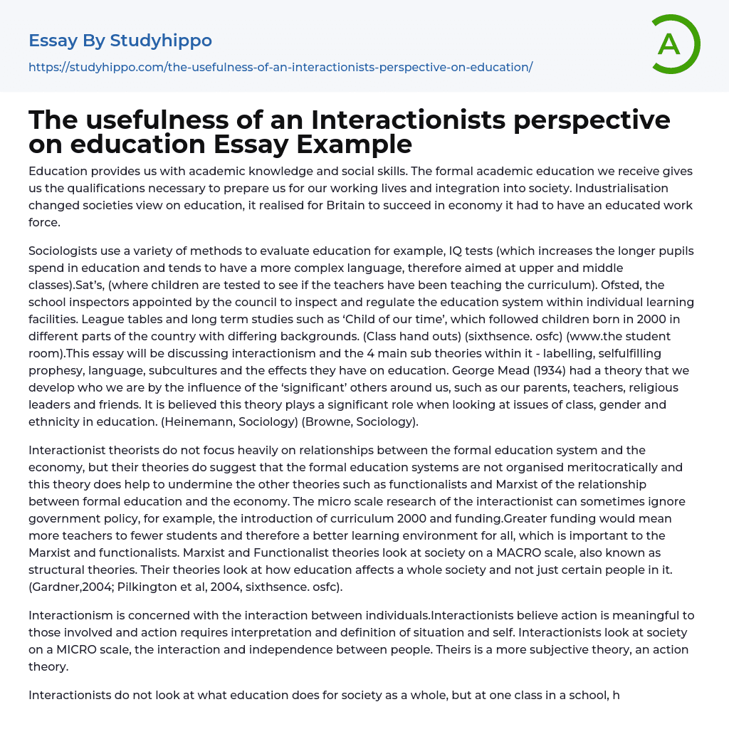 The usefulness of an Interactionists perspective on education Essay Example