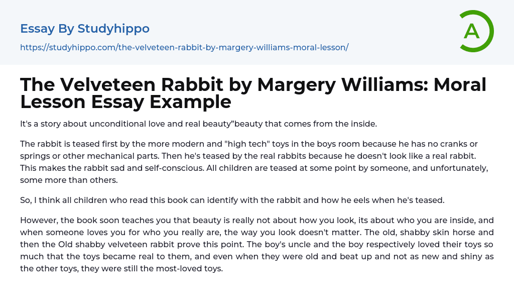 The Velveteen Rabbit by Margery Williams: Moral Lesson Essay Example