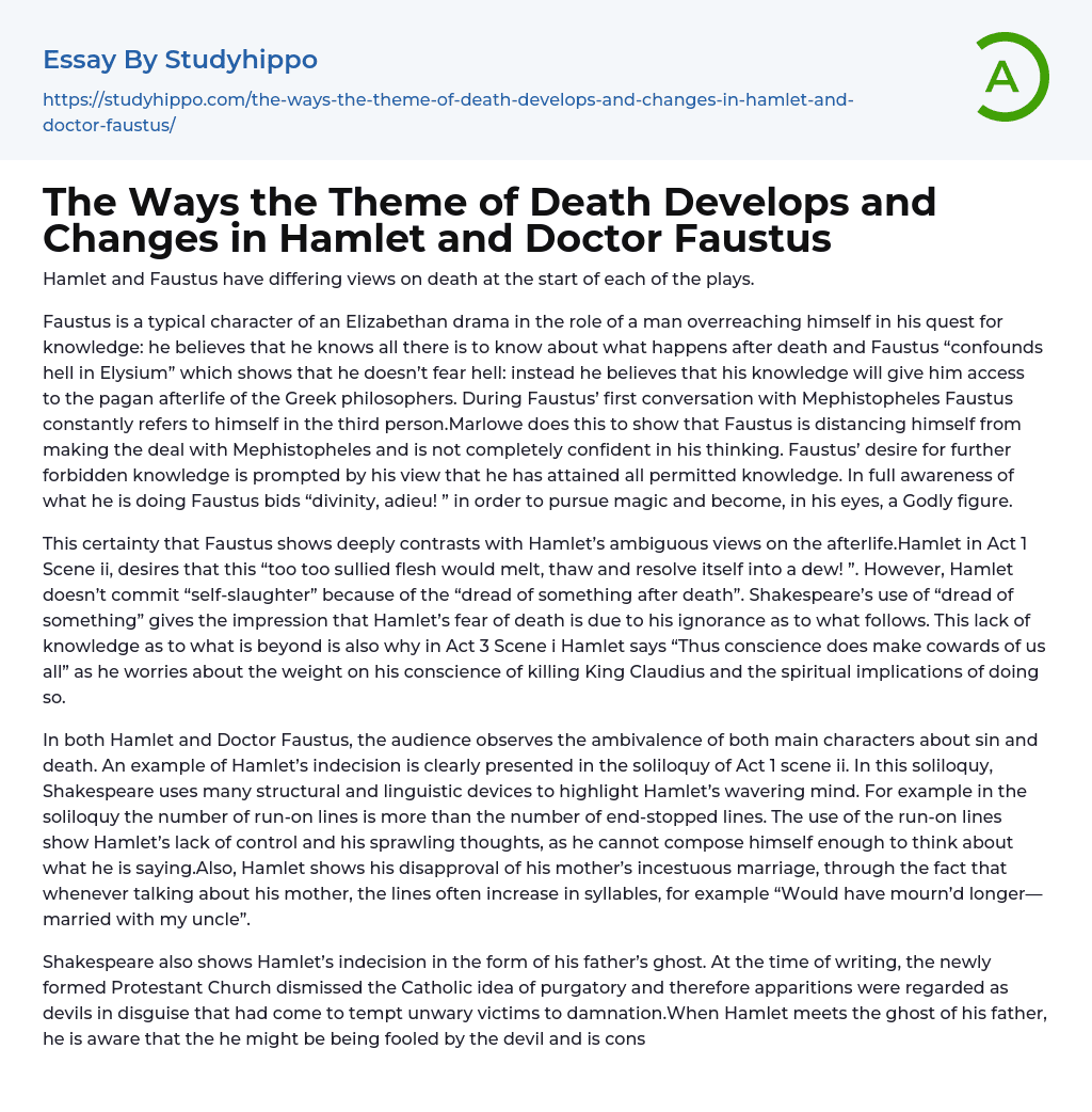 The Ways the Theme of Death Develops and Changes in Hamlet and Doctor Faustus Essay Example