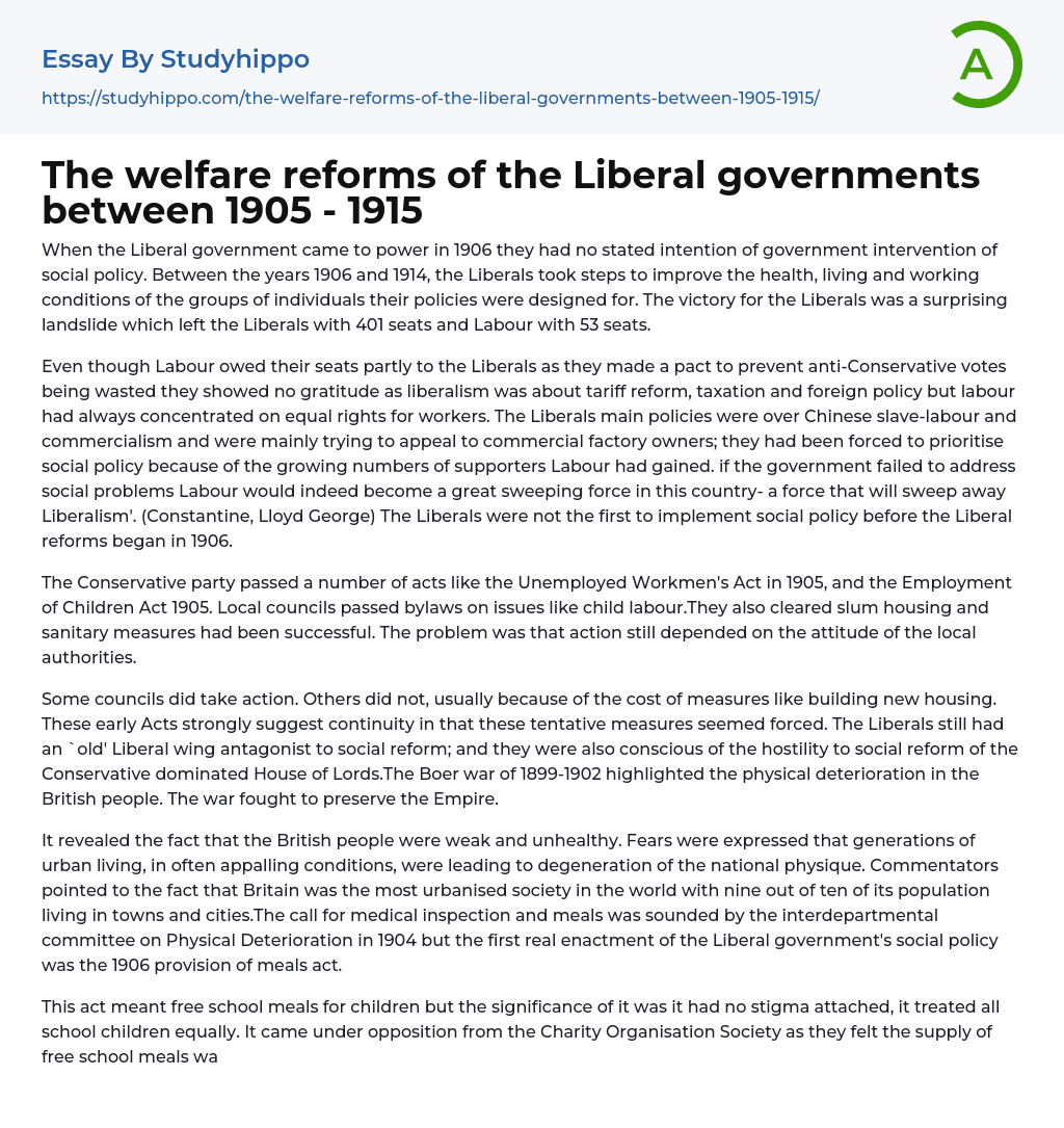 The welfare reforms of the Liberal governments between 1905 – 1915 Essay Example