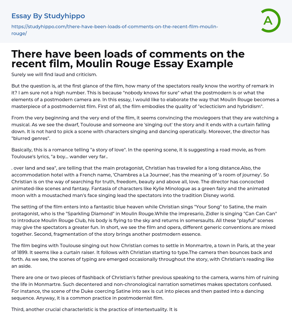 There have been loads of comments on the recent film, Moulin Rouge Essay Example