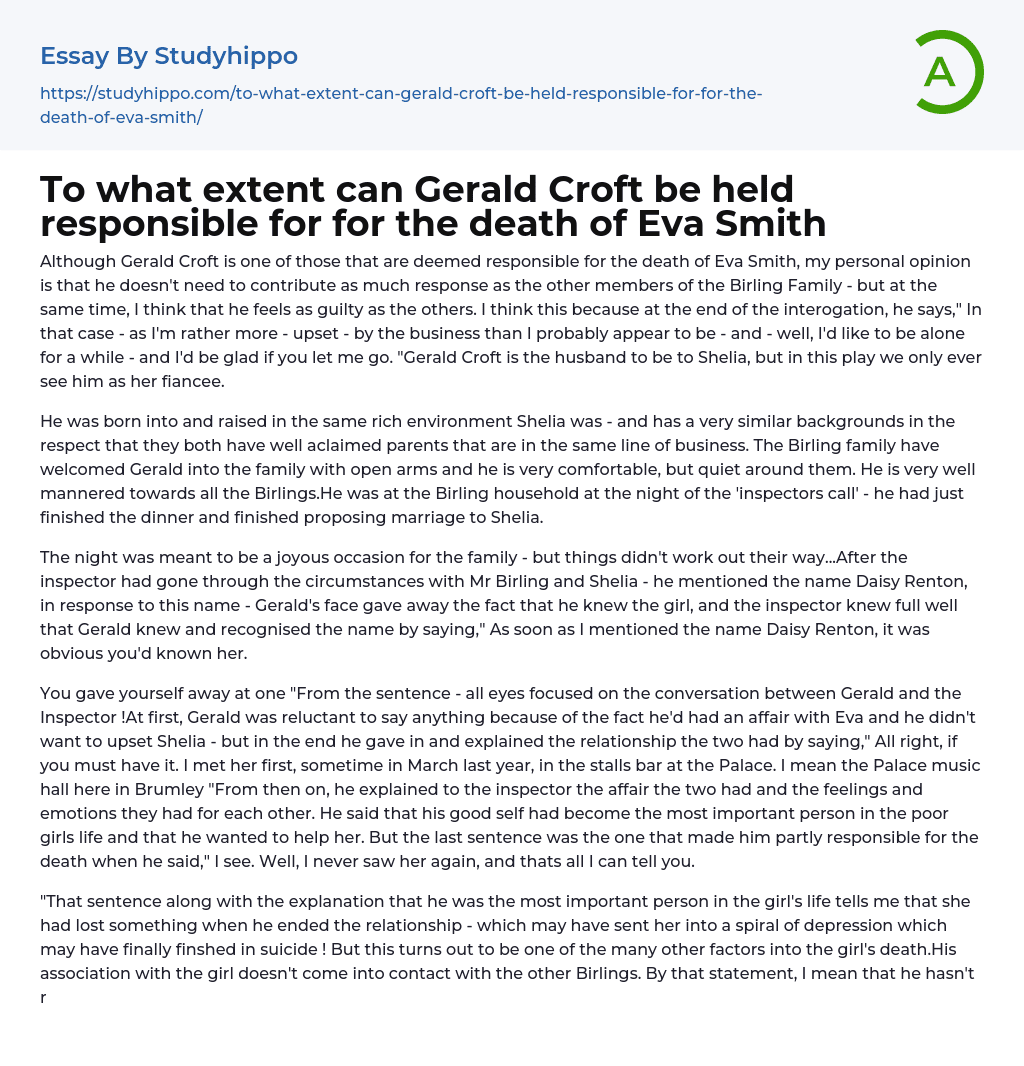 To what extent can Gerald Croft be held responsible for for the death of Eva Smith Essay Example