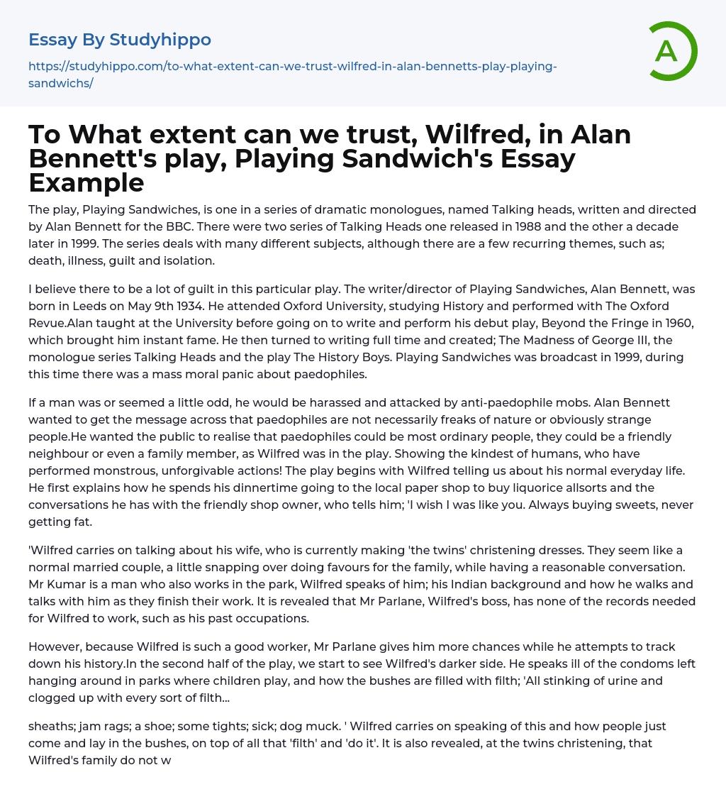 To What extent can we trust, Wilfred, in Alan Bennett’s play, Playing Sandwich’s Essay Example