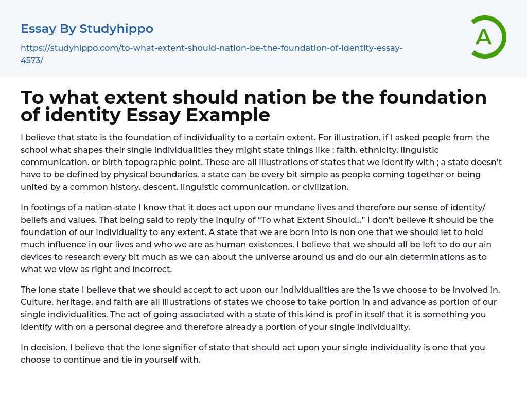 To what extent should nation be the foundation of identity Essay Example