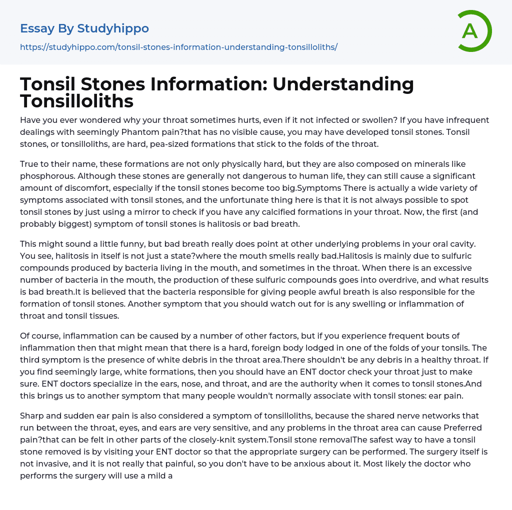 Tonsil Stones Information: Understanding Tonsilloliths Essay Example