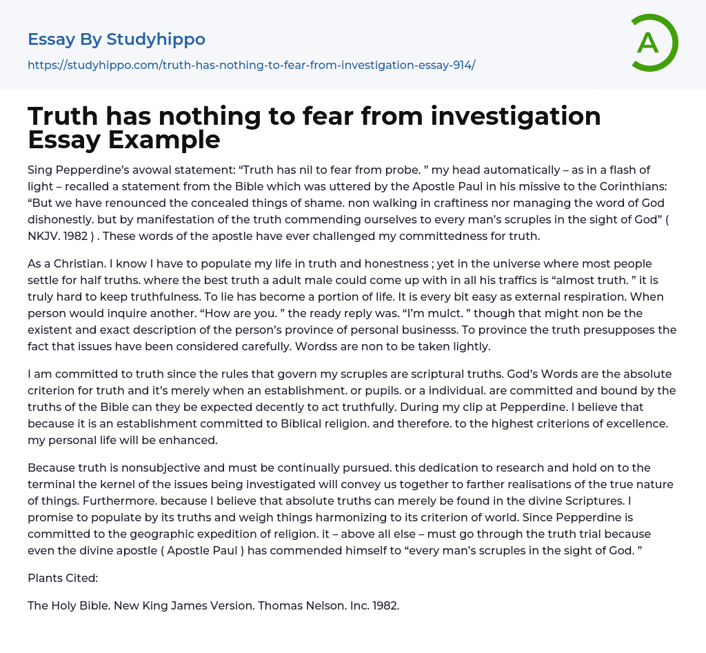 Truth has nothing to fear from investigation Essay Example