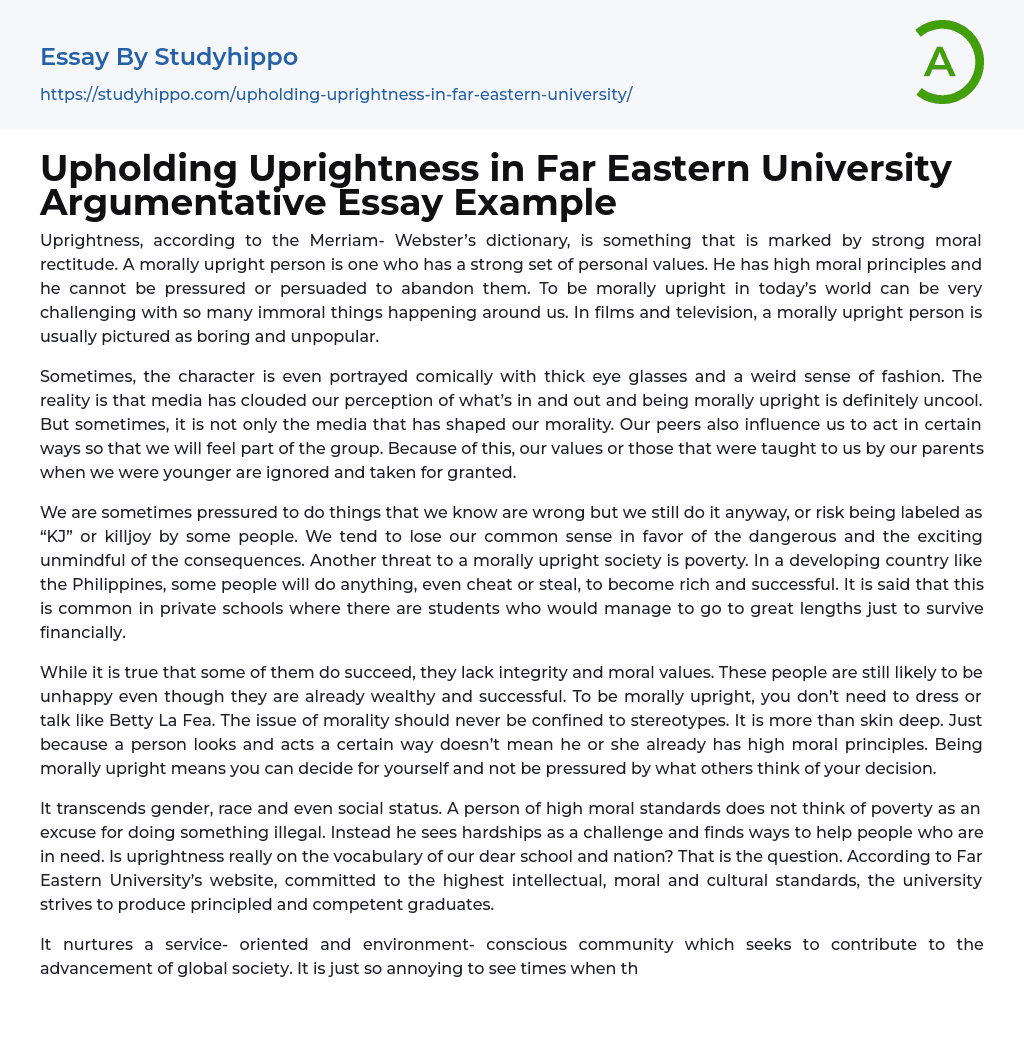 Upholding Uprightness in Far Eastern University Argumentative Essay Example