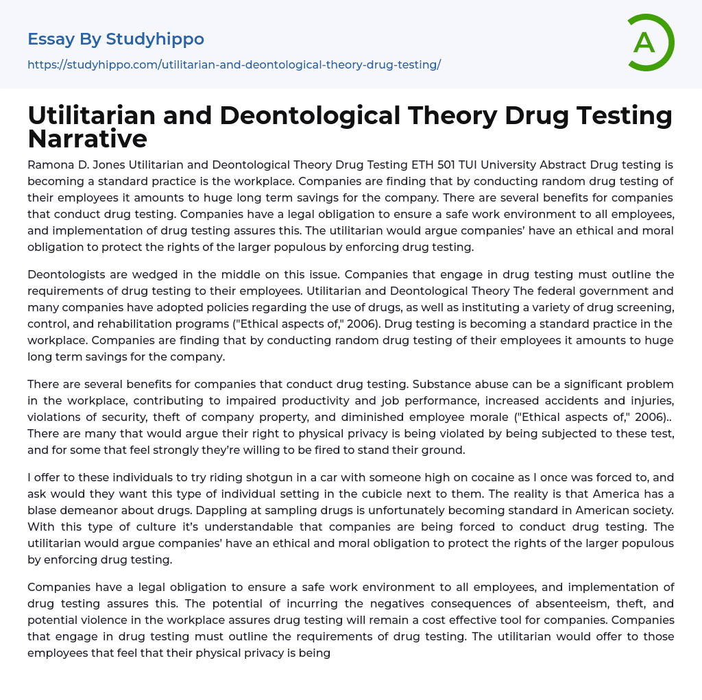 Utilitarian and Deontological: Theory Drug Testing Narrative Essay Example
