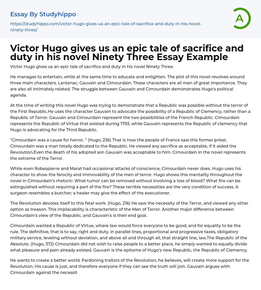 Victor Hugo gives us an epic tale of sacrifice and duty in his novel Ninety Three Essay Example