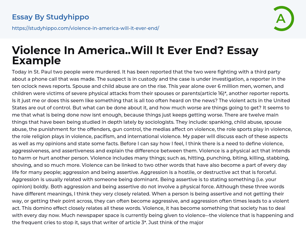 Violence In America..Will It Ever End? Essay Example