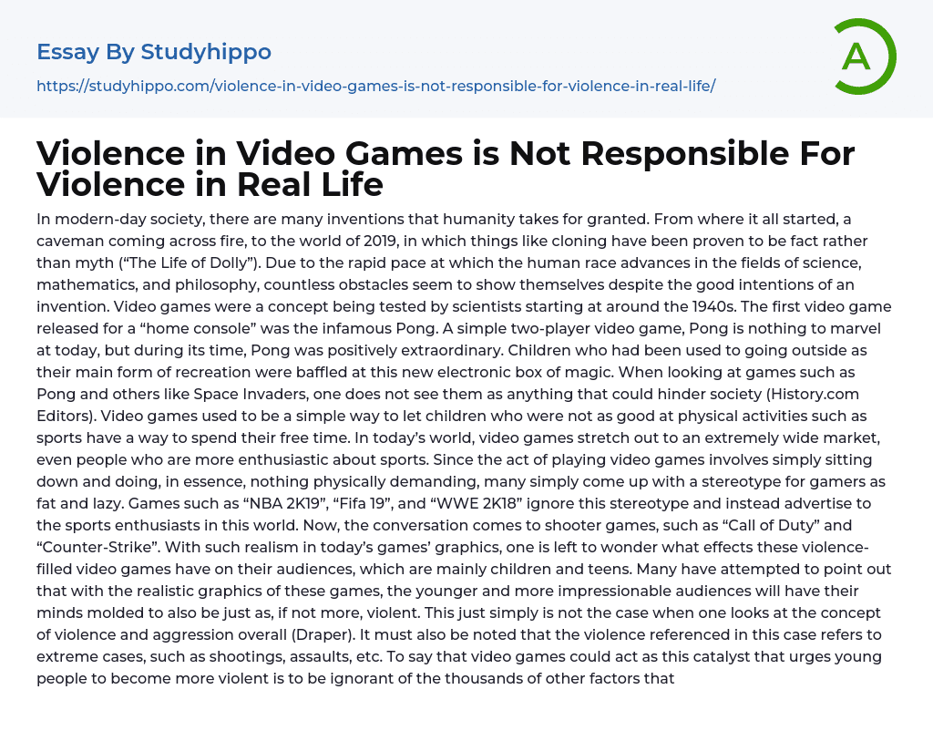 Violence in Video Games is Not Responsible For Violence in Real Life Essay Example