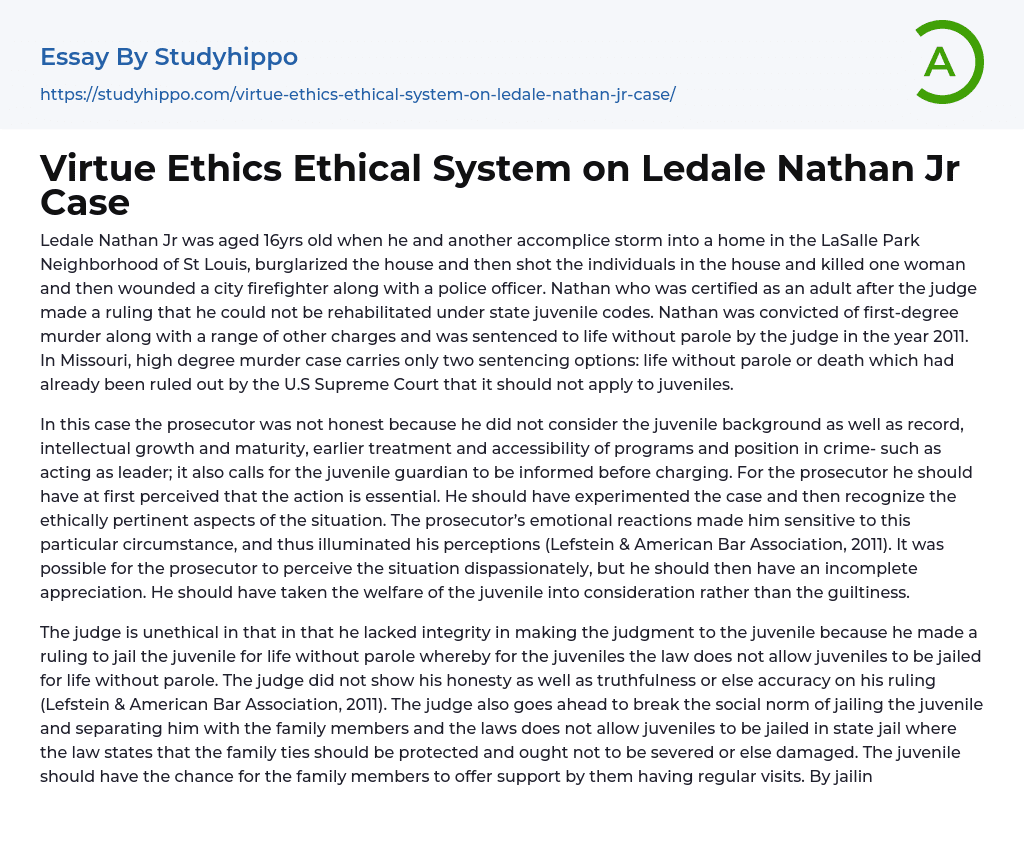 Virtue Ethics Ethical System on Ledale Nathan Jr Case Essay Example
