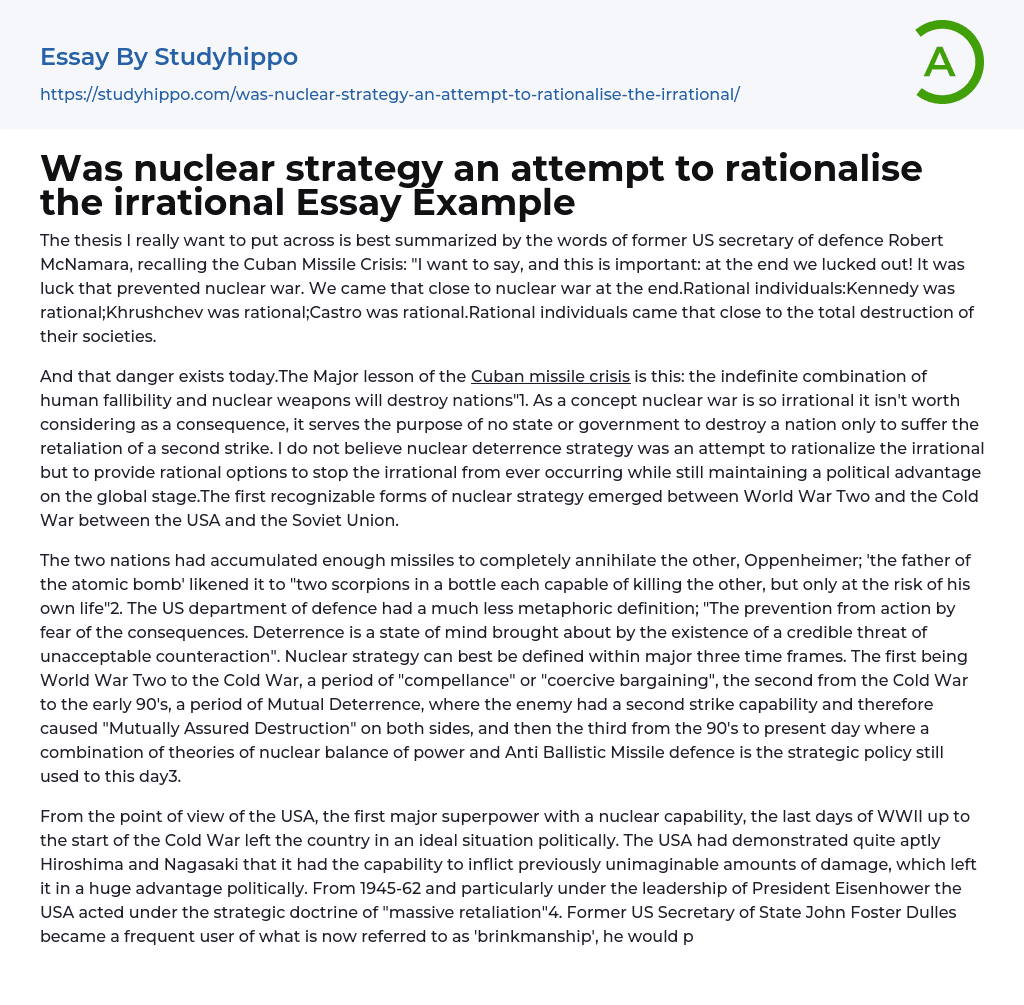 Was nuclear strategy an attempt to rationalise the irrational Essay Example
