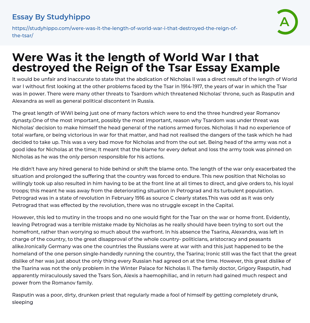Were Was it the length of World War I that destroyed the Reign of the Tsar Essay Example