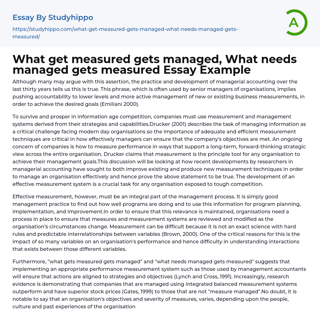What get measured gets managed, What needs managed gets measured Essay Example