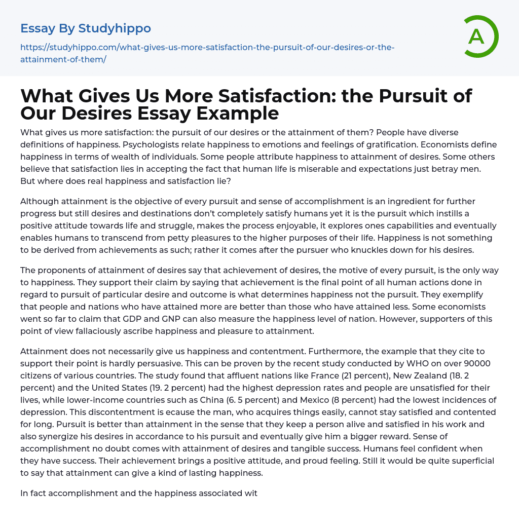 What Gives Us More Satisfaction: the Pursuit of Our Desires Essay Example