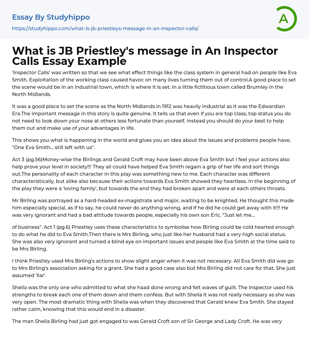 What is JB Priestley’s message in An Inspector Calls Essay Example
