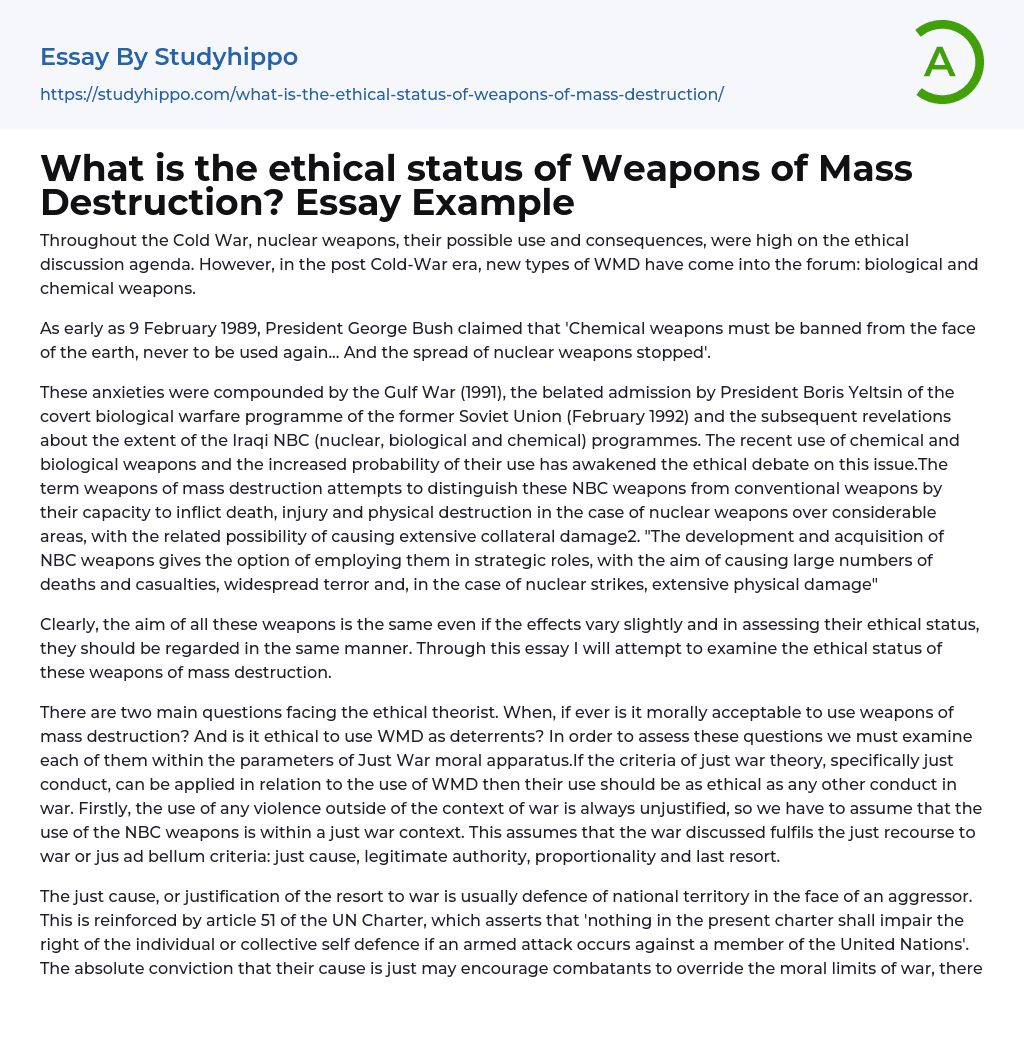 What is the ethical status of Weapons of Mass Destruction? Essay Example