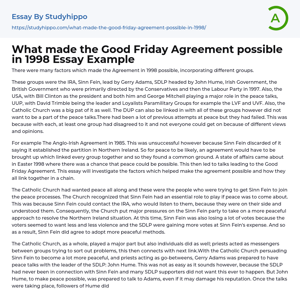 What made the Good Friday Agreement possible in 1998 Essay Example