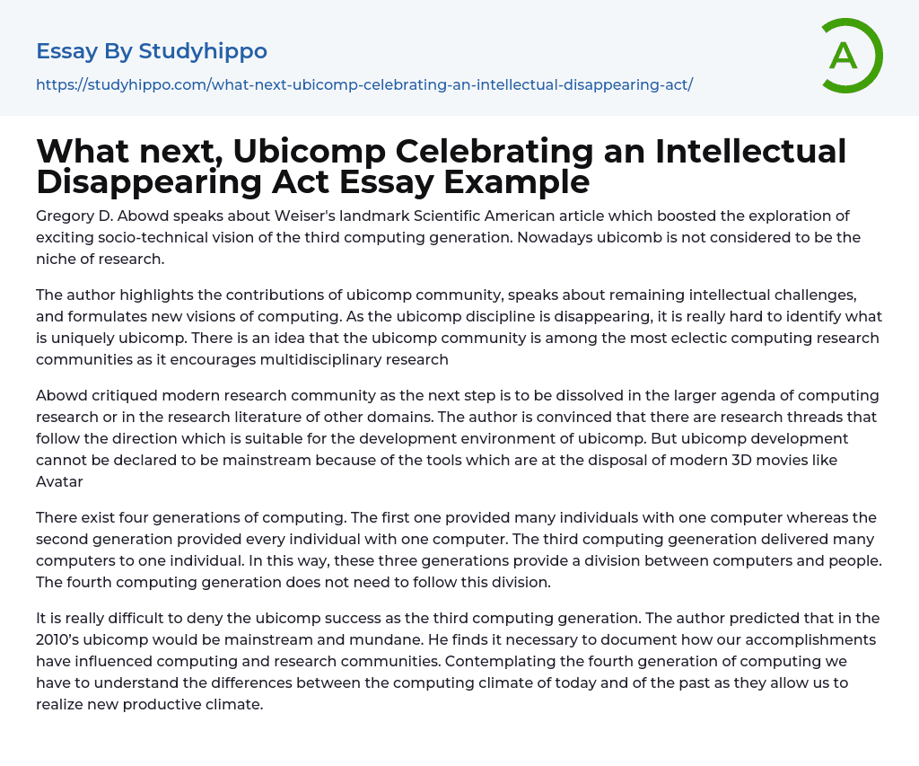 What next, Ubicomp Celebrating an Intellectual Disappearing Act Essay Example