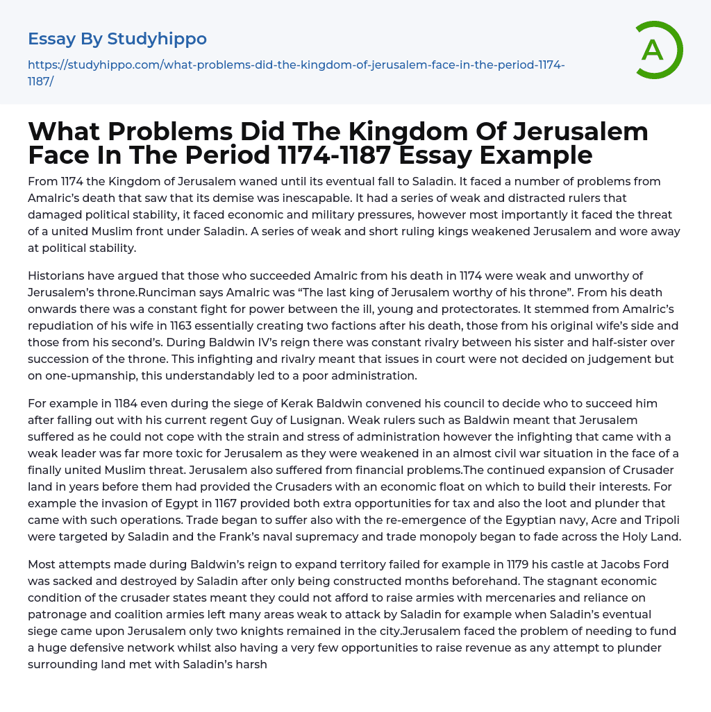 What Problems Did The Kingdom Of Jerusalem Face In The Period 1174-1187 Essay Example