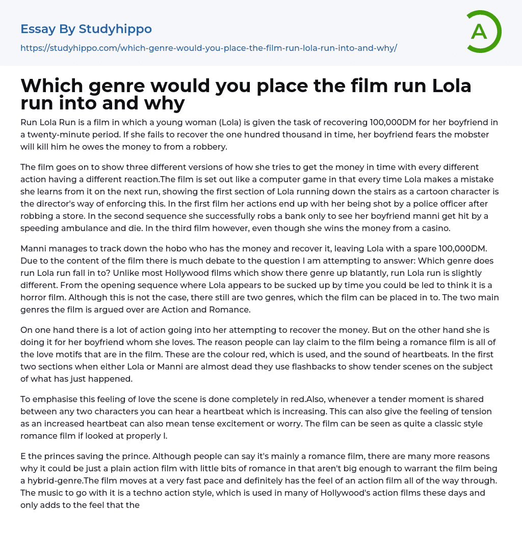 Which genre would you place the film run Lola run into and why Essay Example