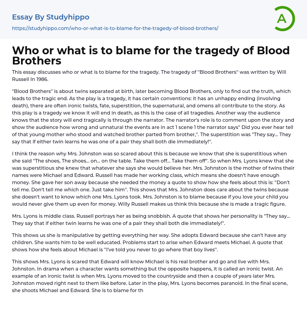 Who or what is to blame for the tragedy of Blood Brothers Essay Example