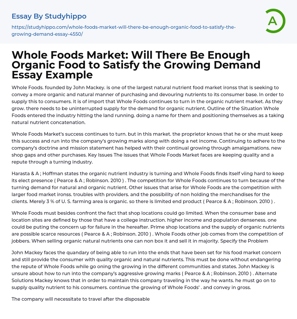 Whole Foods Market: Will There Be Enough Organic Food to Satisfy the Growing Demand Essay Example