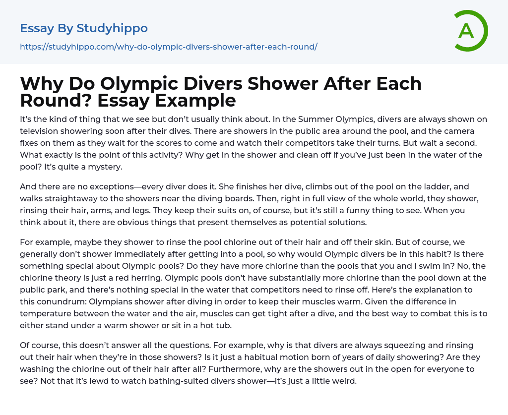 Why Do Olympic Divers Shower After Each Round? Essay Example