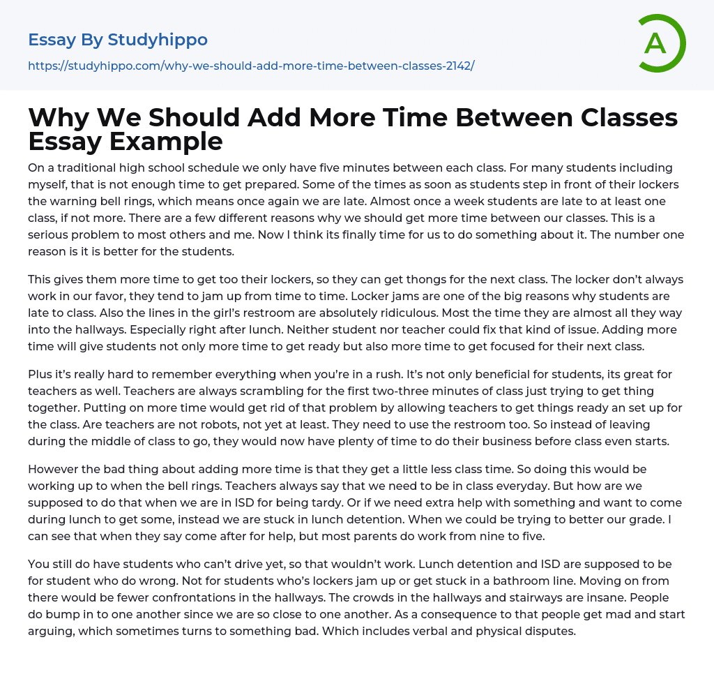 Why We Should Add More Time Between Classes Essay Example