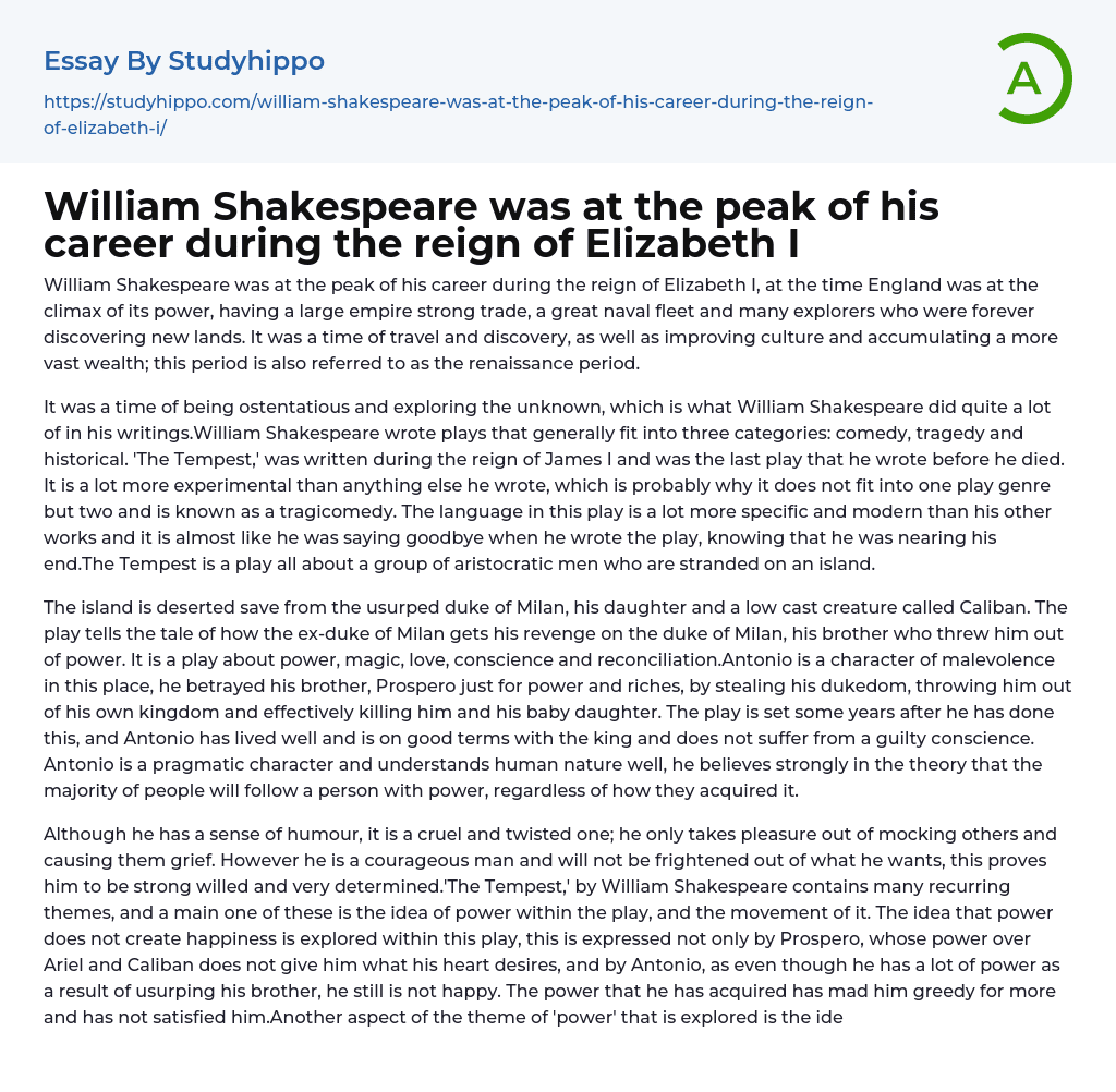 William Shakespeare was at the peak of his career during the reign of Elizabeth I Essay Example
