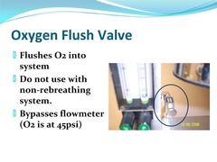 Oxygen Flush Valve
