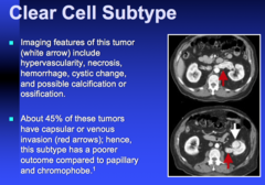 RCC clear cell subtype  what does it look like on CT?  why is the prognosis worse than chromoprobe or papillary?