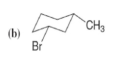 (b) cis-1-Bromo-3-methylcyclohexane